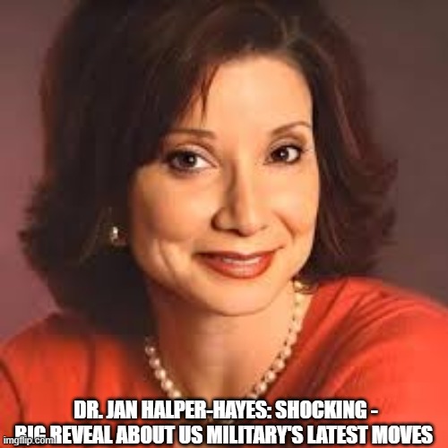 Dr. Jan HalperHayes SHOCKING Big Reveal About US Military's Latest