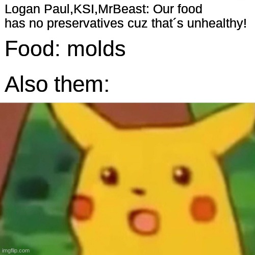 "well listen here, its the worst food ever" Imgflip