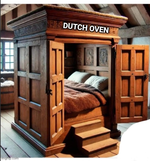 Image tagged in dutch,oven,fart,bed Imgflip