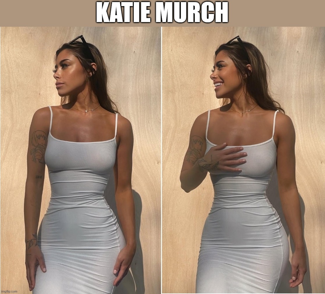 Katie Murch - Imgflip