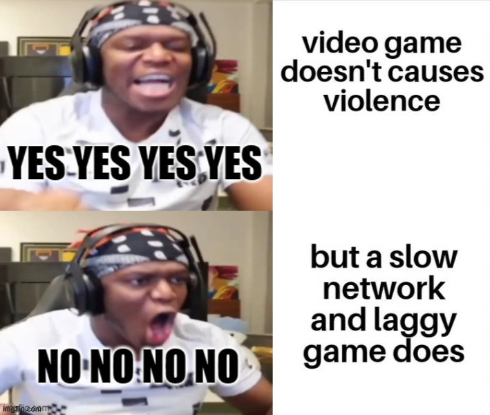 The slowness causes violence Imgflip