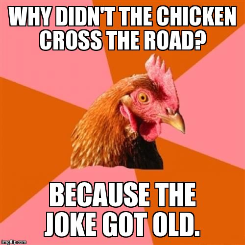 Anti Joke Chicken Meme Imgflip