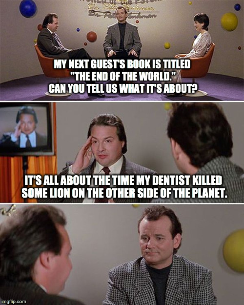 (It's Not) The End of the World Imgflip