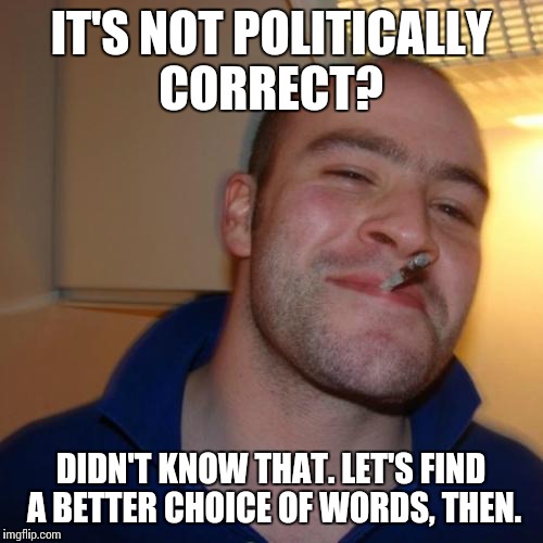 Good Guy Greg Meme Imgflip