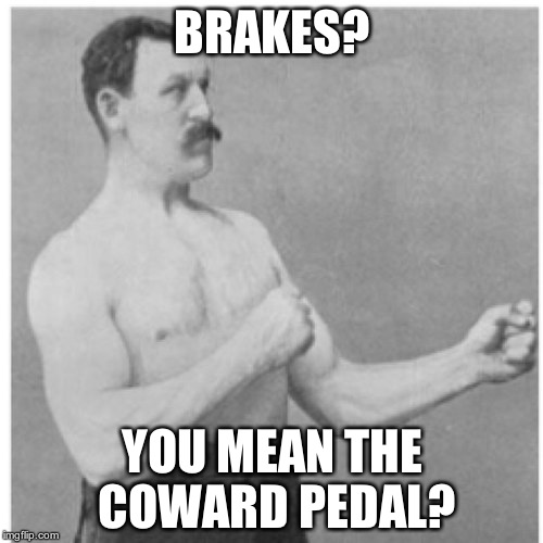 Overly Manly Man Meme Imgflip