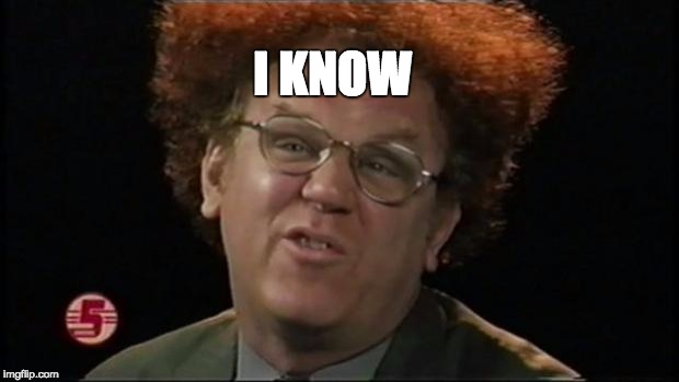 Dr. Steve Brule Imgflip