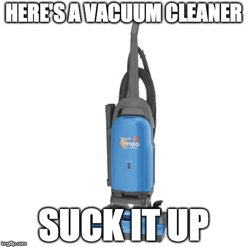 Vacuum Memes Imgflip