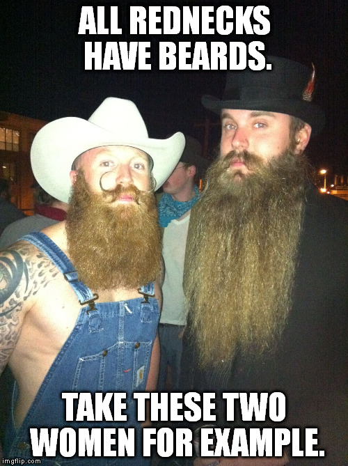 Rednecks and their beards Imgflip