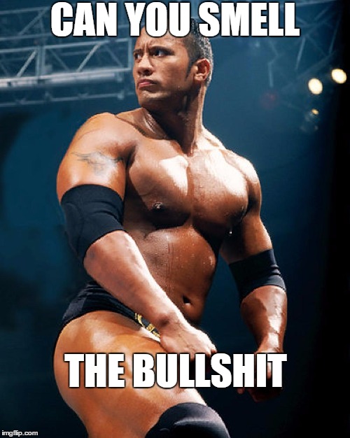 The rock smells Bullshit Imgflip