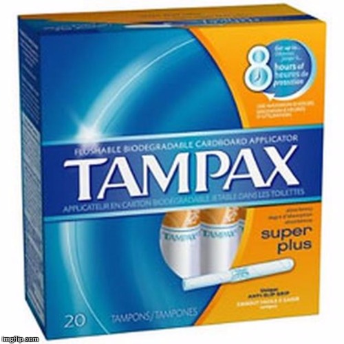 Image tagged in tampax Imgflip