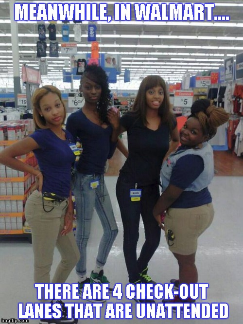 Meanwhile, In Walmart..... Imgflip