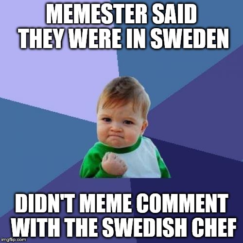 Sweden Meme . Temptation can be resisted - Imgflip