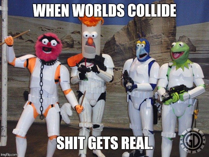 Worlds collide Imgflip