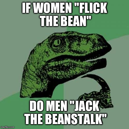 A revelation I had the other night Imgflip