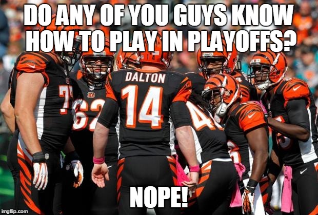 bengals big game choke Memes & GIFs Imgflip
