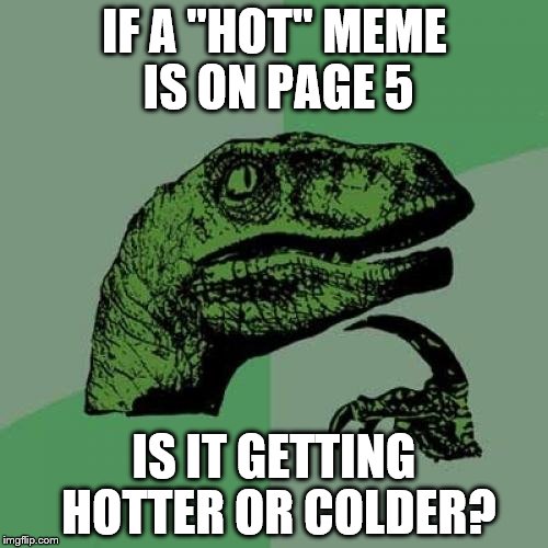 At what page are they not hot all? Imgflip
