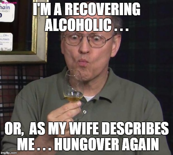 Recovering Alcoholic Imgflip