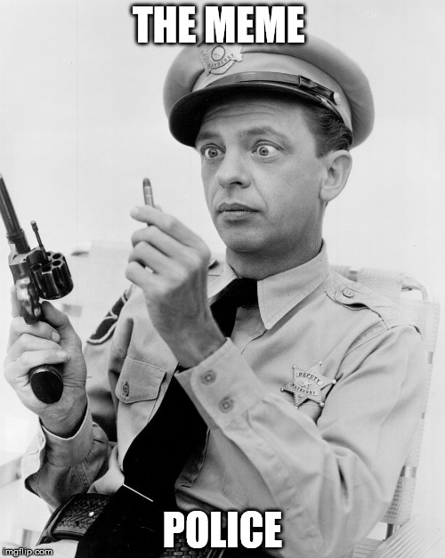 Barney Fife Memes Pin on My Dirty Little Memes