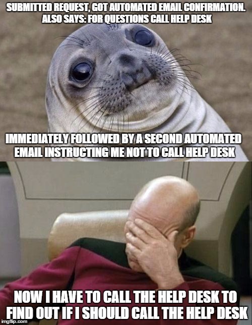 Ever have one of those days at work where you question reality? Imgflip