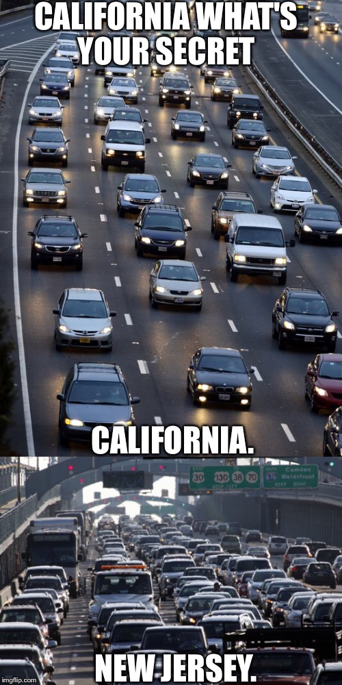 How does California keep their traffic moving Imgflip