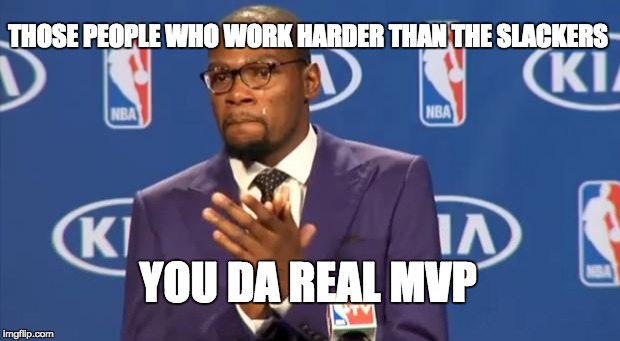 You The Real MVP Meme Imgflip