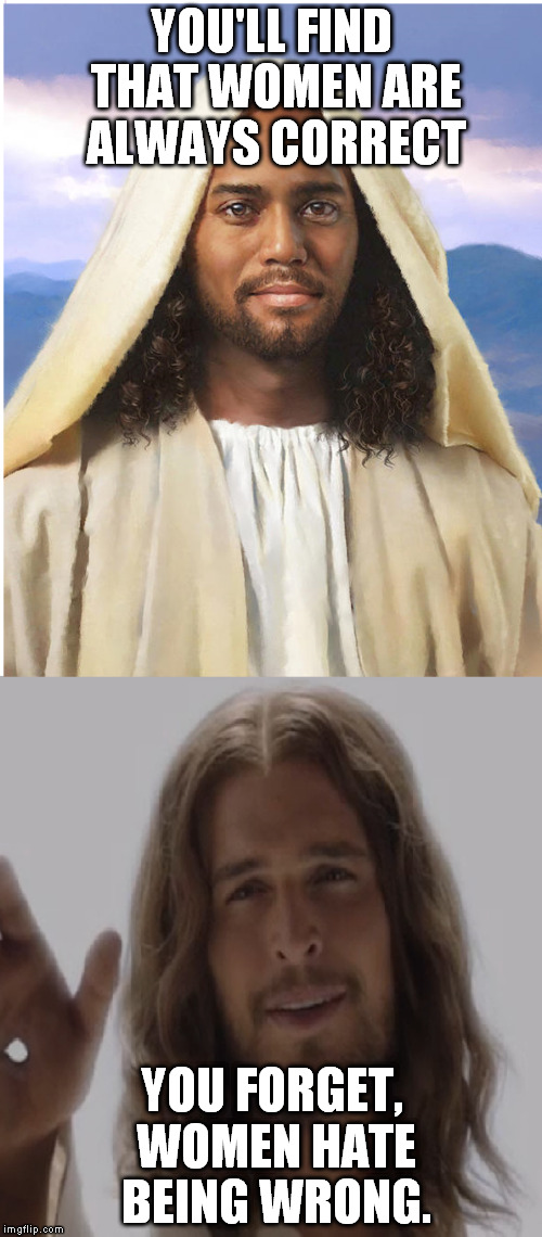 Jesus's sons explaining what's wrong Imgflip
