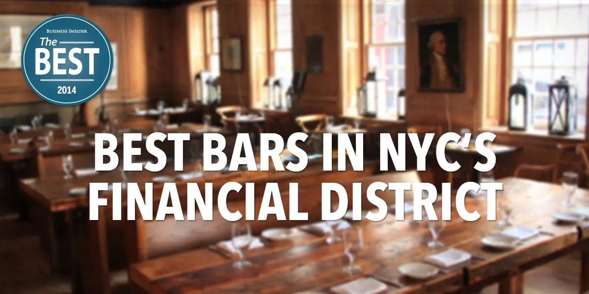 Best Bars in FiDi NYC Business Insider