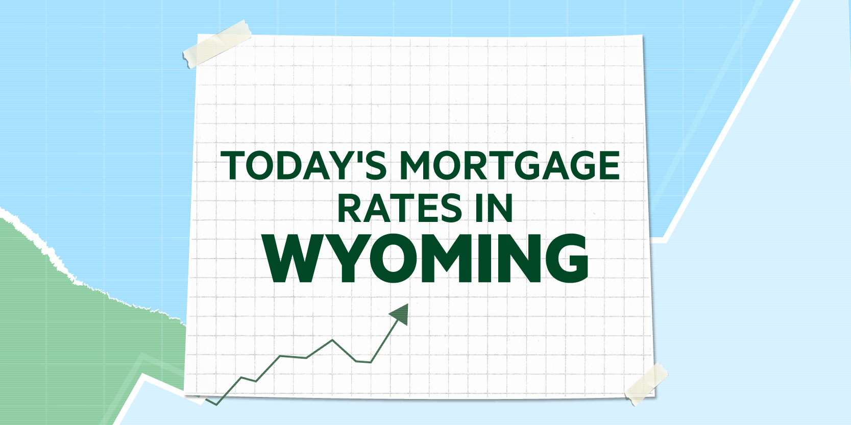 Wyoming Mortgage Rates Today's WY Mortgage & Refinance Rates