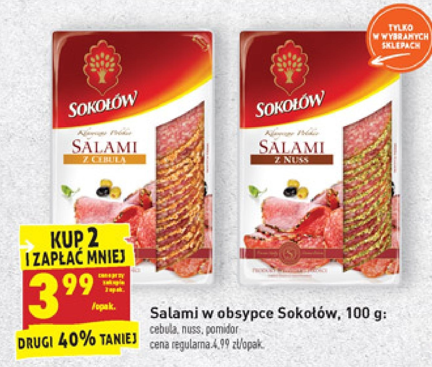 Archiwum Salami Sokołów Biedronka 22. 06. 2020 28. 06. 2020