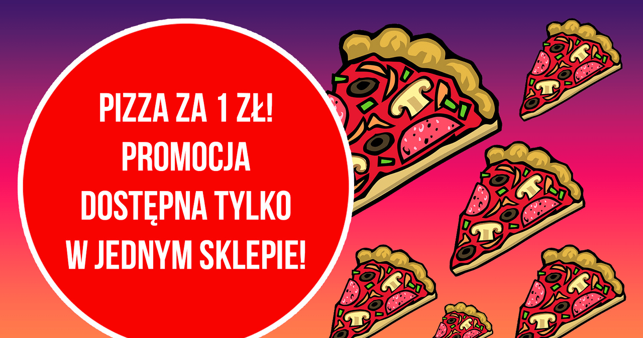 Pizza za 1 zł! 😊 Promocja pojawiła się w znanym dyskoncie! Zniżka nie