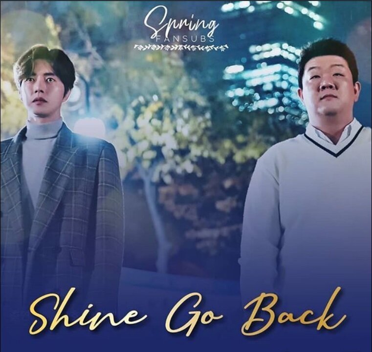 Shine Go Back Photos MyDramaList