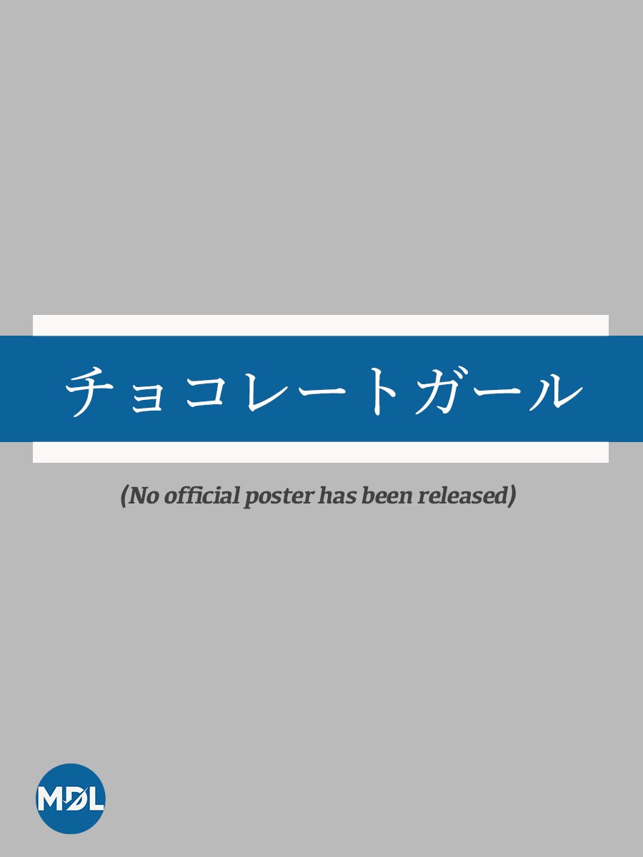 Chocolate Girl MyDramaList