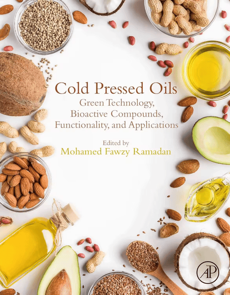 Cold Pressed Oils Green Technology Bioactive Compounds Functionality And Applications True EPUB (Mohamed Fawzy Ramadan)