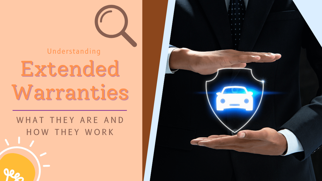 Extended Car Warranties Things You Need To Know