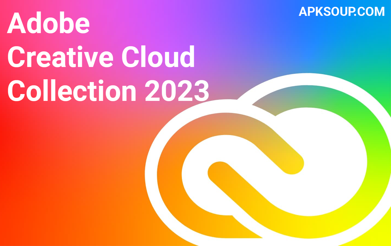 Download Adobe Creative Cloud Collection 2023 v25.10.2022 Cracked
