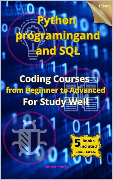 Python Programming And Sql Coding Courses From Beginner To Advanced For Study Well ( International) Python Programming And Sql Coding Courses From Beginner To Advanced For Study Well ( International)