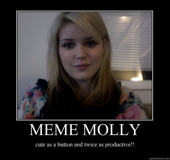 Molly Meme Bilder, News, Infos aus dem Web