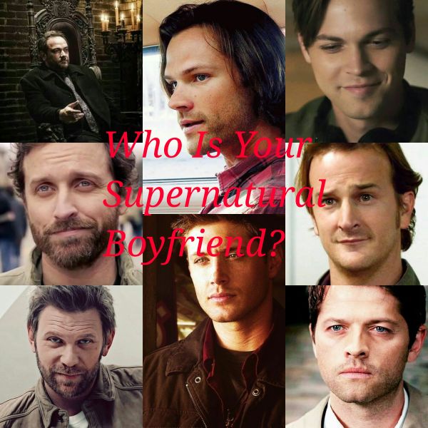 Who Is Your Supernatural Boyfriend? Quiz Quotev