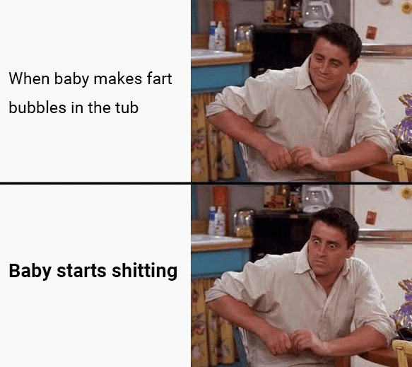 Bubbles in the tub means get baby out of the tub!! r/beyondthebump