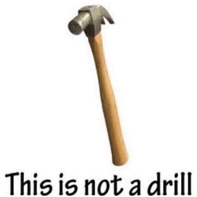 This is actually a hammer by the way r/memes