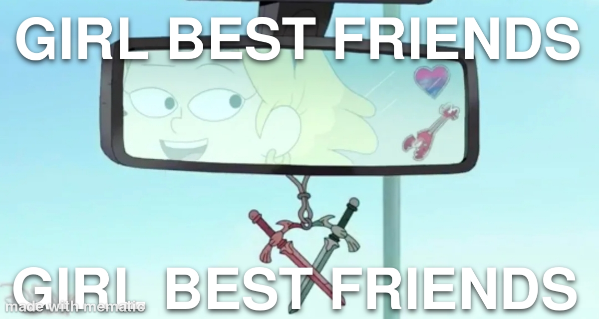 GIRL BEST FRIENDS r/OkBuddySashaWaybright