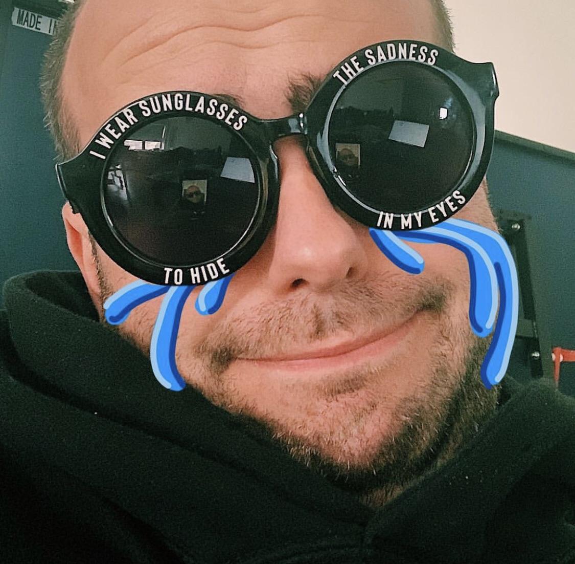 “I’m wearing the sunglasses to hide my tears.” Conscious