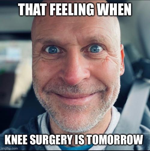 25+ best knee surgery memes r/Kneesurgerymemes
