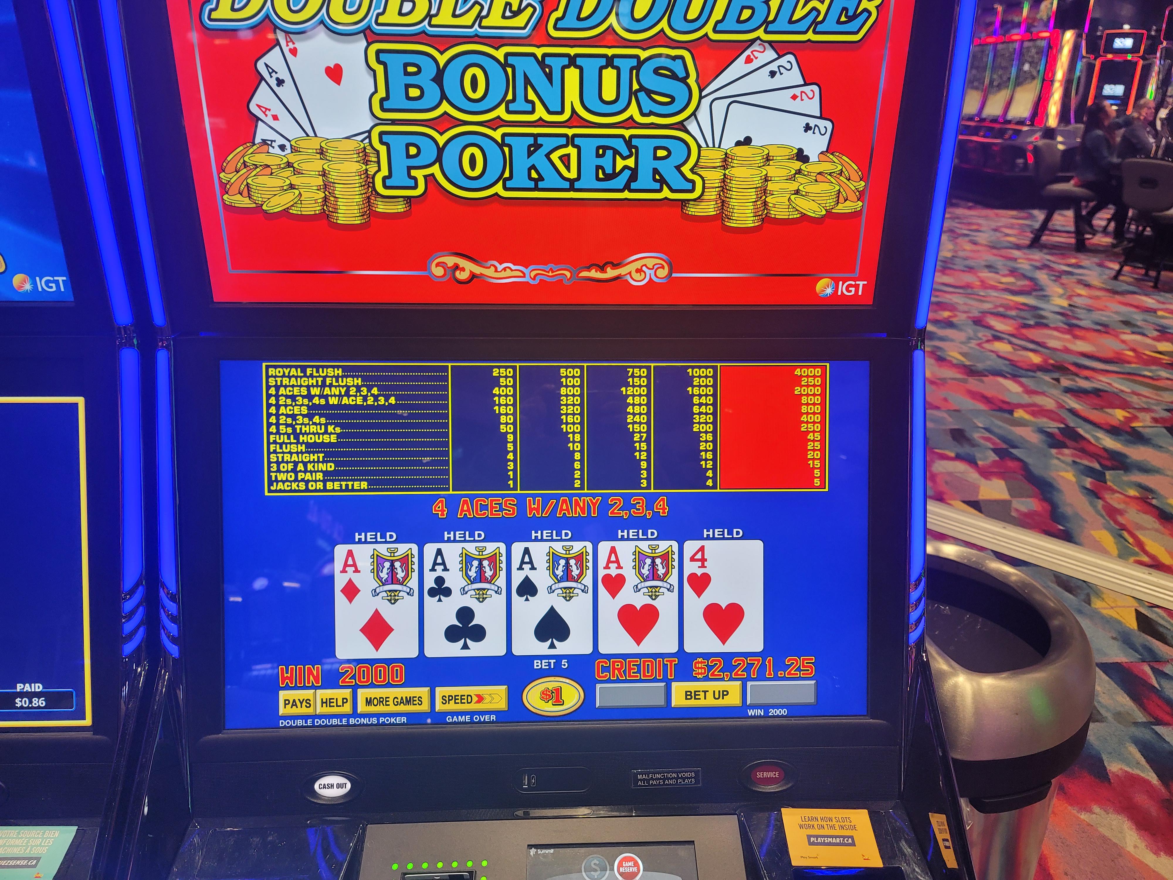 July 25 2k dealt DDB. 4 aces w/kicker. Woodbine Casino. Ontario