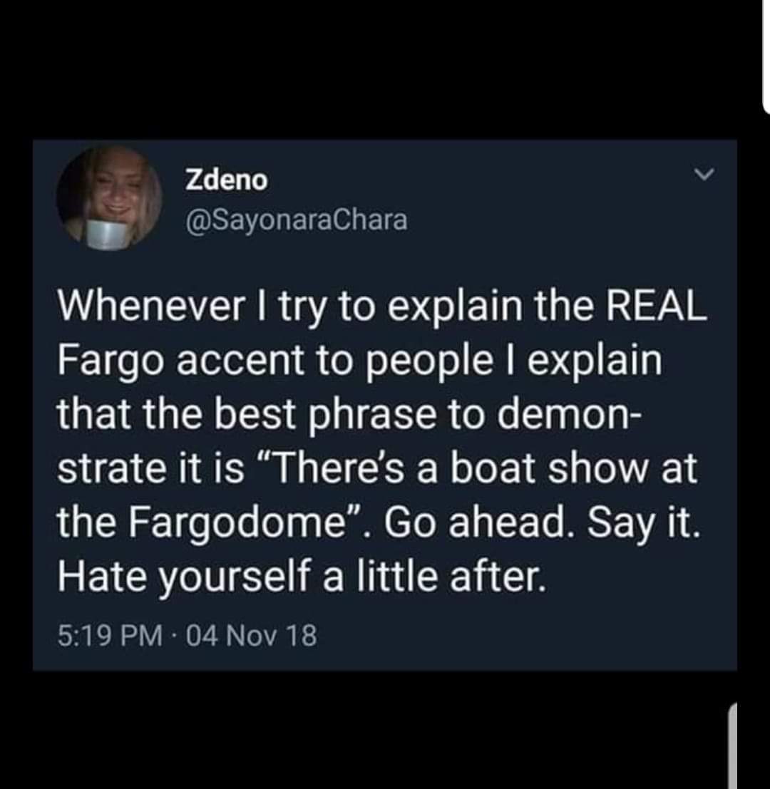The real Fargo accent r/northdakota