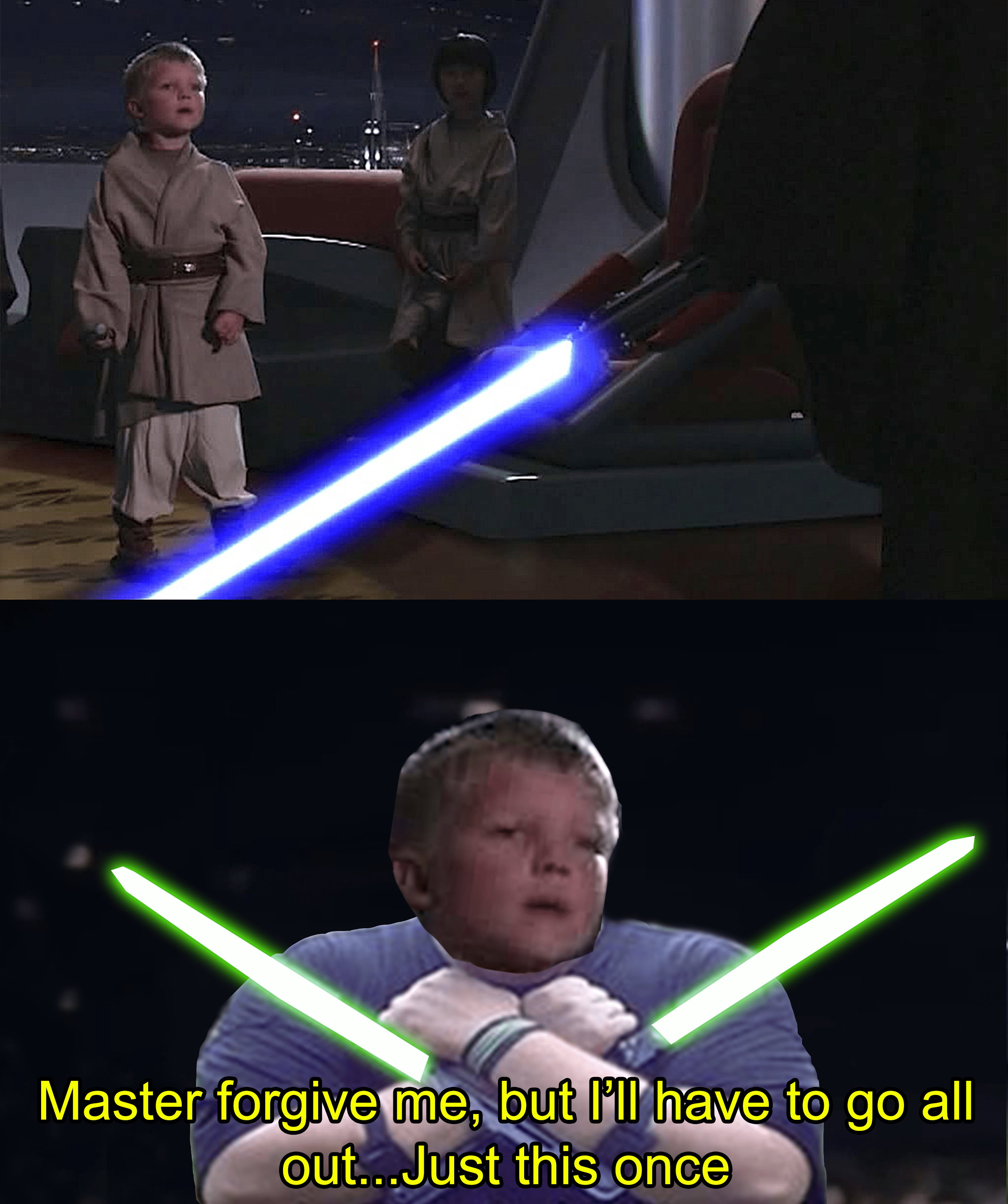 Master me, but I'll have to go all out...Just this