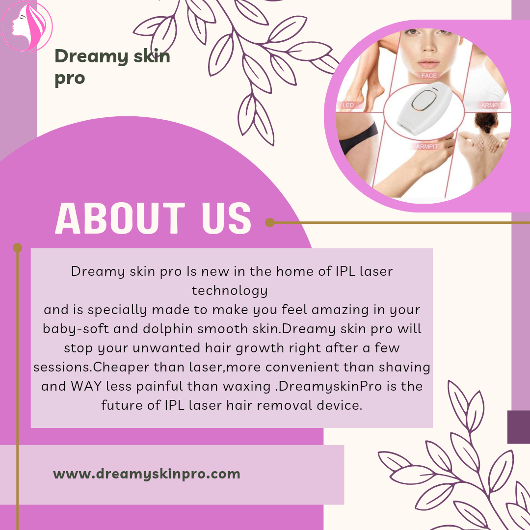 Dreamyskinpro is the future of IPL laser hair removal device💓💖 r