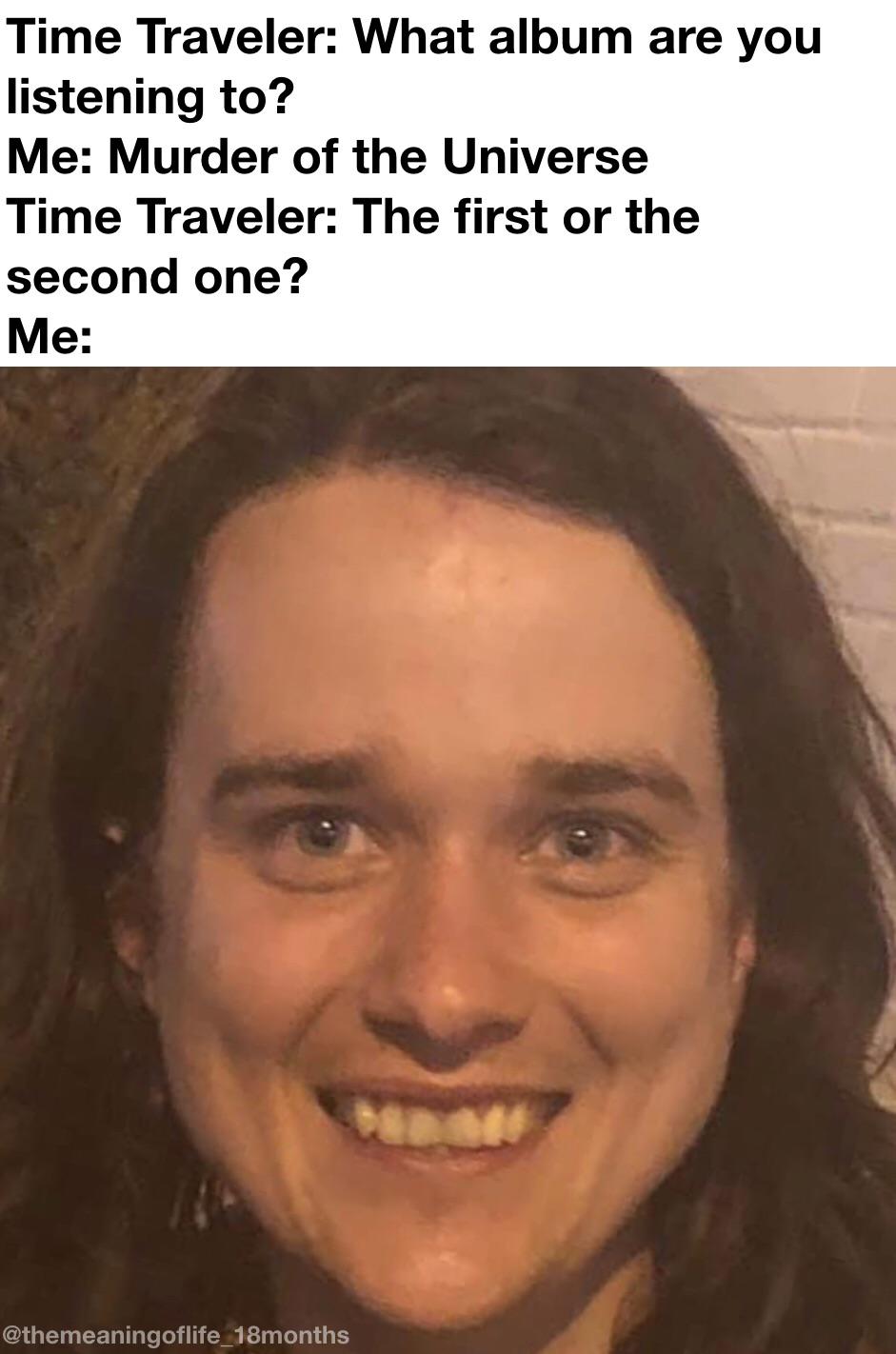 My old time traveler meme KGATLW