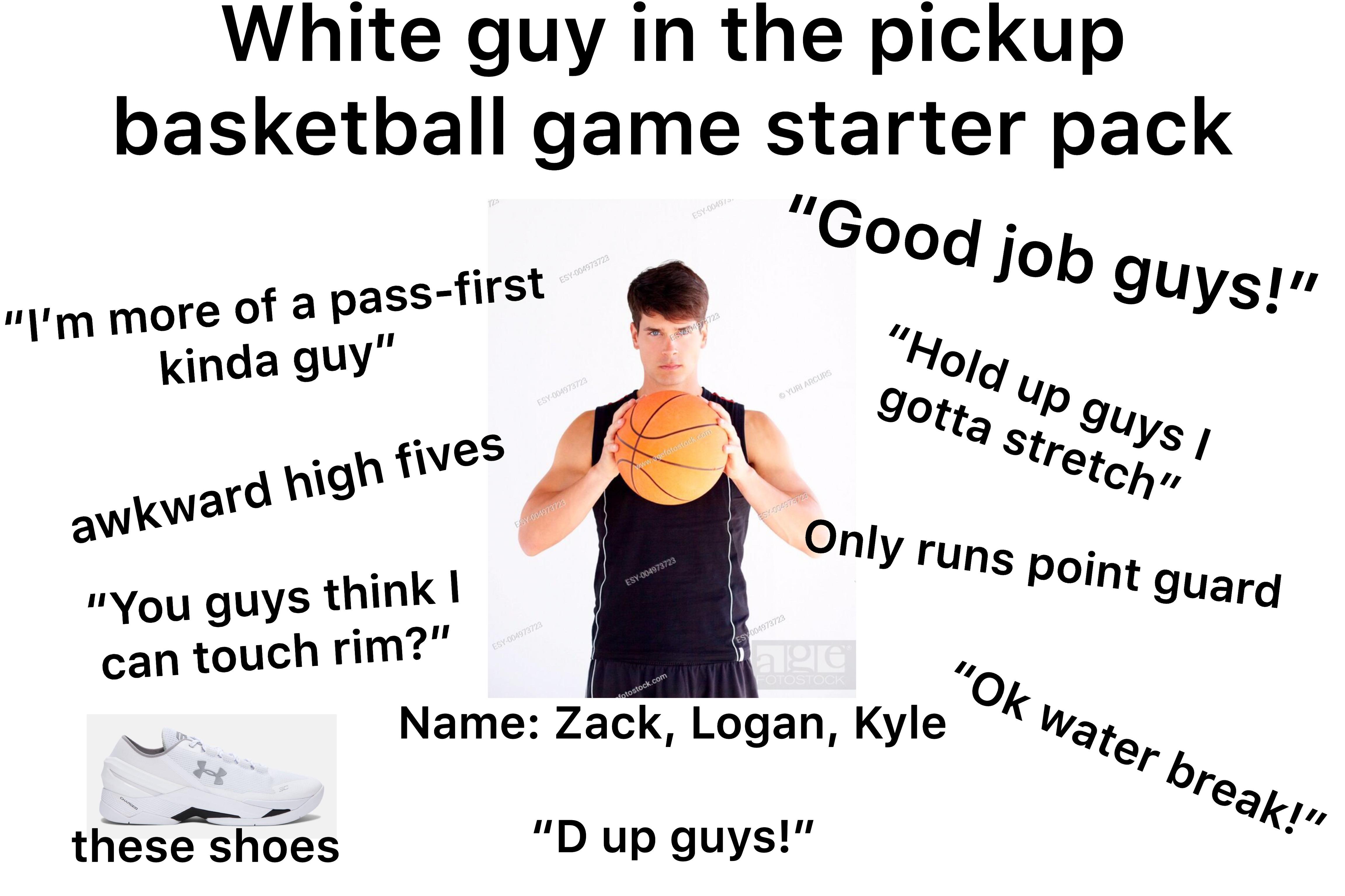 White guy in the pickup basketball game Starter Pack r/starterpacks