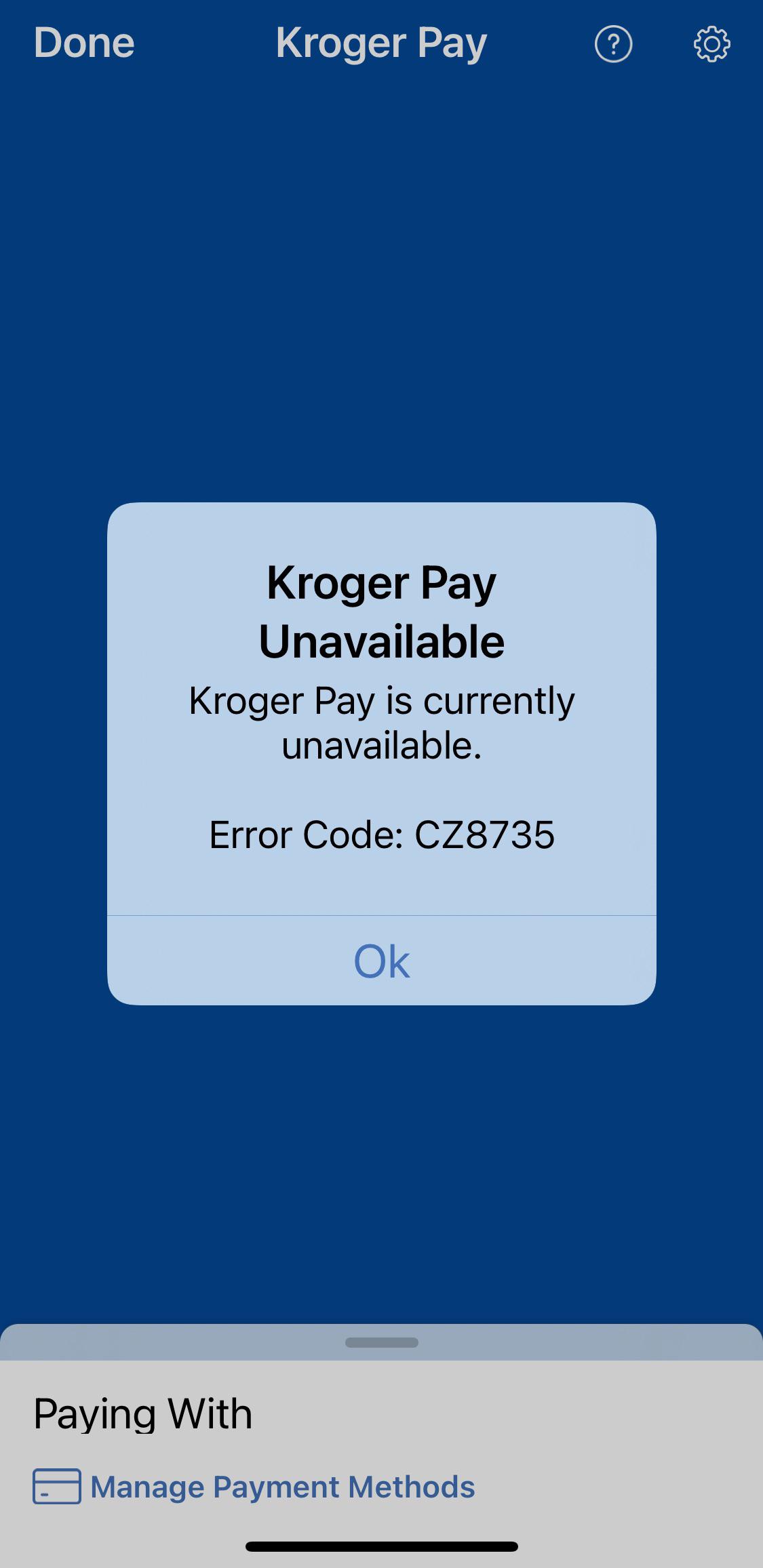 Kroger Pay Error in App. How do I fix this? Kroger customer care is